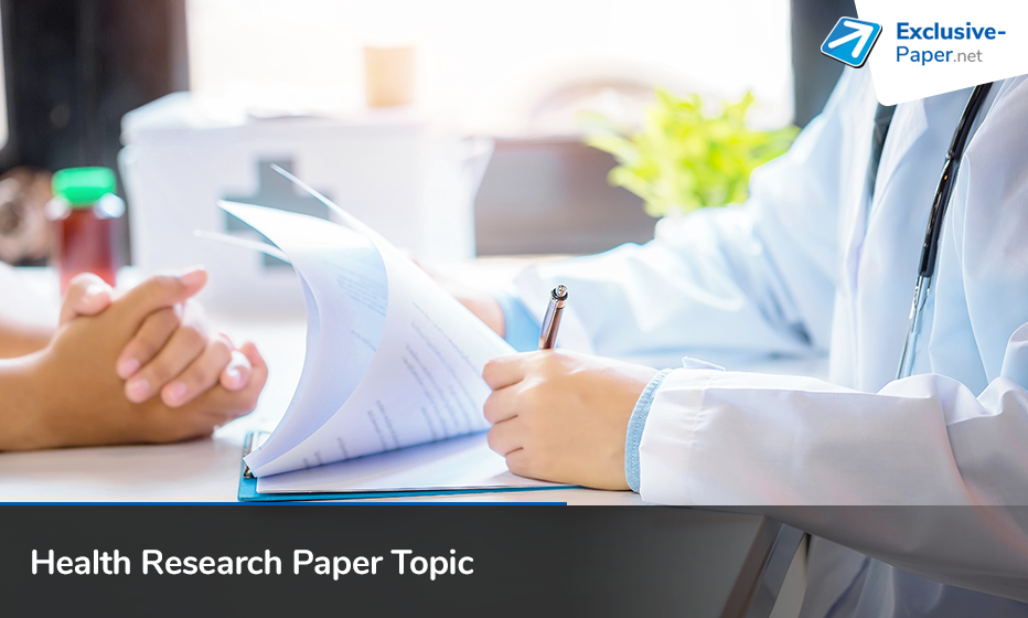 Health Research Paper Topics for Academic Writing